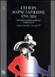 Compra Oggi Stesso L‘ Europa scopre Napoleone 1793-1804. Atti del Congresso internazionale napoleonico (Cittadella di Alessandria, 21-26 giugno 1997)