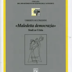 Non Perdere Maledetta democrazia. Studi su Crizia