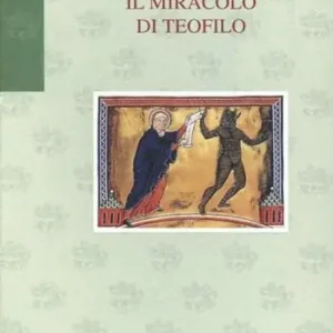 Il miracolo di Teofilo Subito Disponibile