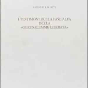 I testimoni della fase alfa della «Gerusalemme liberata» Esclusivo