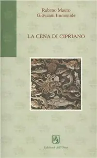 La cena di Cipriano Non Perdere