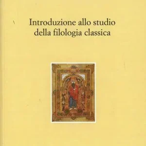 Professionale Introduzione allo studio della filologia classica