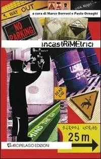 Vendita Finale IncastRIMEtrici. Percorsi paralleli tra nuova poesia e rap