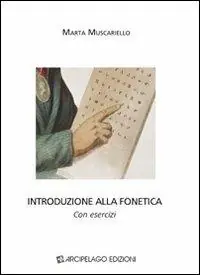 Introduzione alla fonetica. Con esercizi Saldi