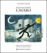 Ralph Richards. L‘avaro Prezzo Di Fabbrica