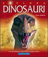 Offerta Dinosauri. Ediz. illustrata