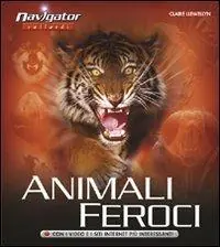 Promo Stagionale Animali feroci. Ediz. illustrata