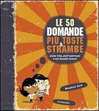 Le cinquanta domande più toste e strambe Promozione Esclusiva