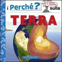 I perché sulla terra. Ediz. illustrata Compra Oggi Stesso