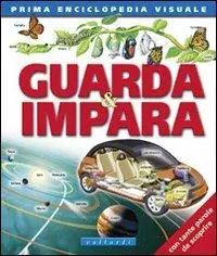 Occasione Imperdibile Guarda & impara. Prima enciclopedia visuale. Ediz. illustrata