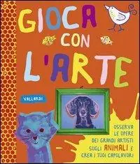 Occasione Imperdibile Animali. Gioca con l‘arte. Ediz. illustrata