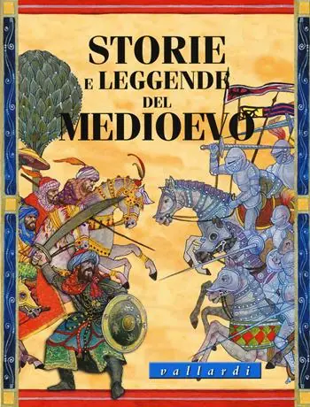 Soddisfatti O Rimborsati Storie e leggende del medioevo