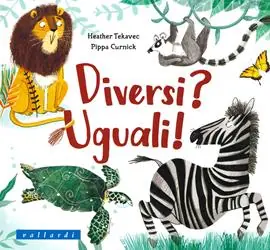 Diversi? Uguali! Ediz. illustrata Non Perdere