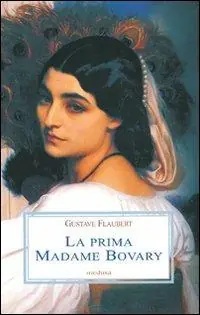 Prezzo Ridotto La prima Madame Bovary