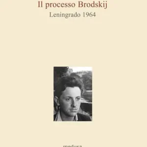 Acquista Ora Il processo Brodskij. Leningrado 1964