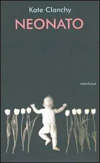 Neonato. Poesie scelte Prezzo Scontato