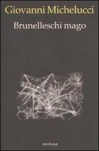 Ultima Occasione Brunelleschi mago