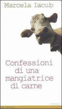Miglior Prezzo Confessioni di una mangiatrice di carne