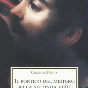 Consegna Rapida Il portico del mistero della seconda virtù