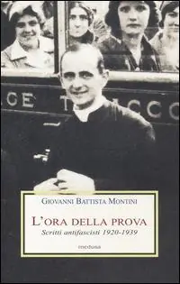 Quantità Limitata L‘ ora della prova. Scritti antifascisti 1920-1939