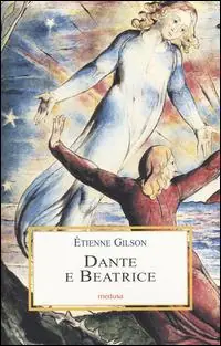 Dante e Beatrice. Saggi danteschi Affare