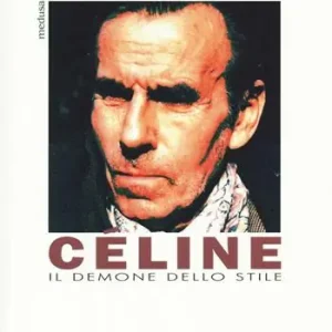Céline. Il demone dello stile. Conversazioni con Louis-Ferdinand Céline Occasione