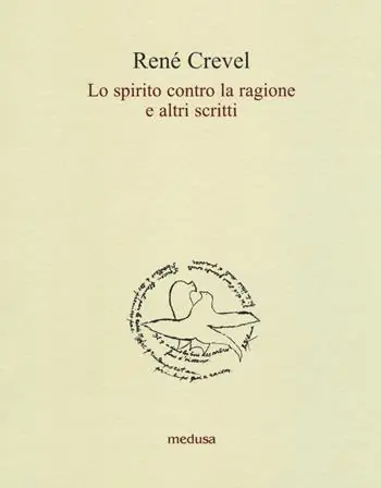 Lo spirito contro la ragione e altri scritti Direttamente Dal Produttore
