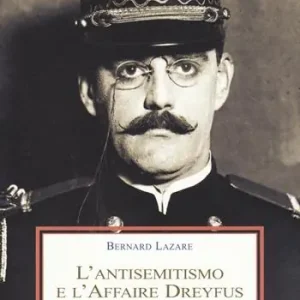L‘antisemitismo e l‘Affaire Dreyfus Direttamente Dal Produttore