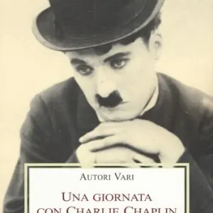 Una giornata con Charlie Chaplin Ultima Occasione