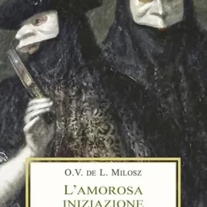 L‘ amorosa iniziazione Ultima Occasione