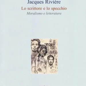 Soddisfatti O Rimborsati Lo scrittore e lo specchio. Moralismo e letteratura