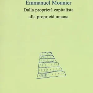 Dalla proprietà capitalista alla proprietà umana Professionale