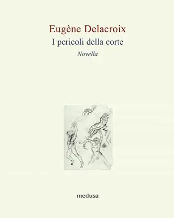 Novità I pericoli della corte. Novella