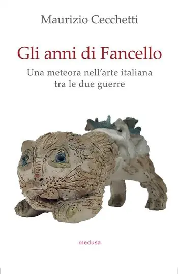 Gli anni di Fancello. Una meteora nell‘arte italiana tra le due guerre Ultima Occasione