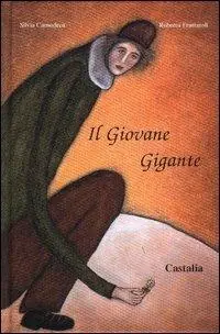 A Buon Prezzo Il giovane gigante. Ediz. illustrata