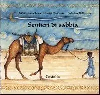 Spedizione Espresso Sentieri di sabbia. Ediz. illustrata