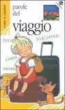 Parole del viaggio Quantità Limitata