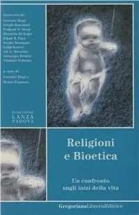 Prezzo Conveniente Religioni e bioetica. Un confronto sugli inizi della vita