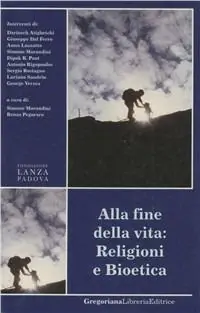 Ordina Subito Alla fine della vita religioni e bioetica