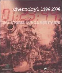 Chernobyl 1986-2006. Una storia lunga vent‘anni Offerta Speciale