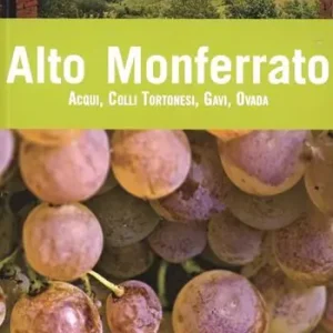Promo Stagionale Alto Monferrato. Gavi, Acqui, Ovada, Colli Tortonesi