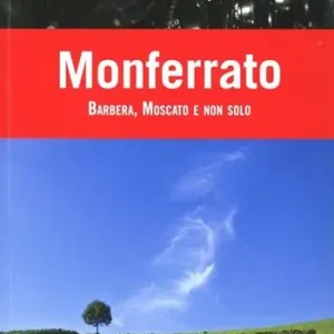 Ordina Subito Monferrato. Barbera, Moscato e non solo