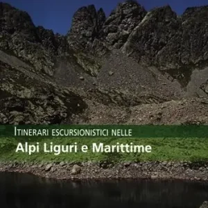 Sconto Itinerari escursionistici nelle Alpi Liguri e Marittime