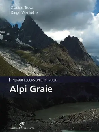 Spedito Oggi Itinerari escursionistici nelle Alpi Graie