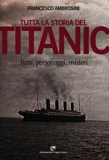 Compra Online Tutta la storia del Titanic. Fatti, personaggi, misteri