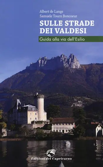 Occasione Imperdibile Sulle strade dei Valdesi. Guida alla via dell‘esilio