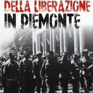 Cronache della Liberazione in Piemonte Affare