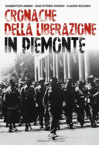 Cronache della Liberazione in Piemonte Affare