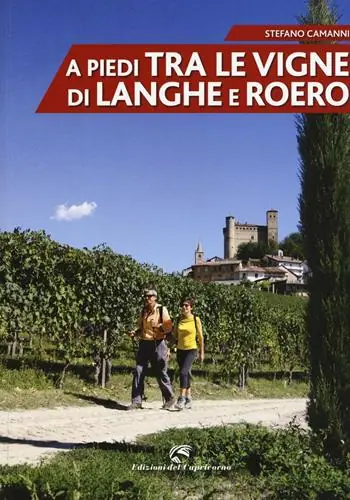 A piedi tra le vigne di Langhe e Roero Solo Oggi