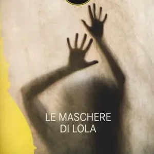 Le maschere di Lola Offerta Del Giorno
